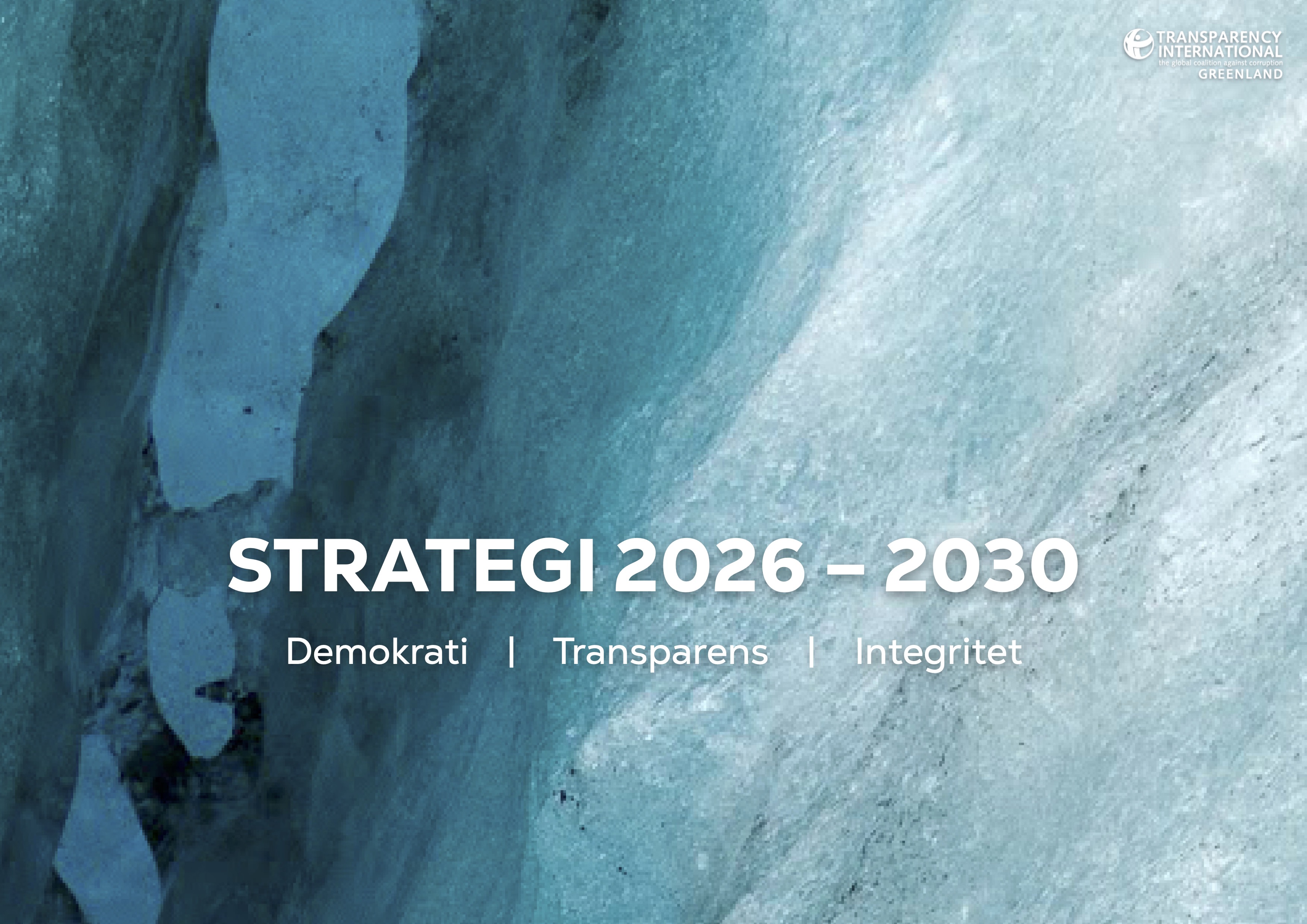 Transparency International Greenland, Strategi 2026-2030.